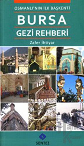 Osmanlı’nın İlk Başkenti Bursa Gezi Rehberi - Halkkitabevi