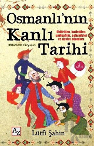 Osmanlı’nın Kanlı Tarihi (Osmanlı’nın Gözyaşları) - Halkkitabevi