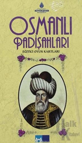 Osmanlı Padişahları Eğitici Oyun Kartları