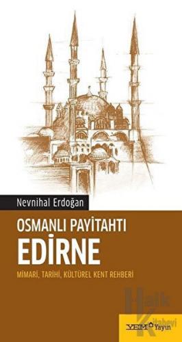 Osmanlı Payitahtı Edirne - Halkkitabevi