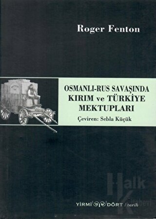 Osmanlı-Rus Savaşında Kırım ve Türkiye Mektupları - Halkkitabevi