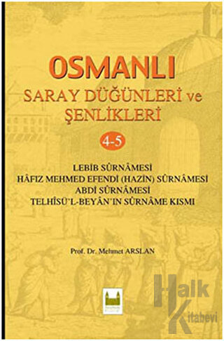 Osmanlı Saray Düğünleri ve Şenlikleri 4-5 (Ciltli) - Halkkitabevi