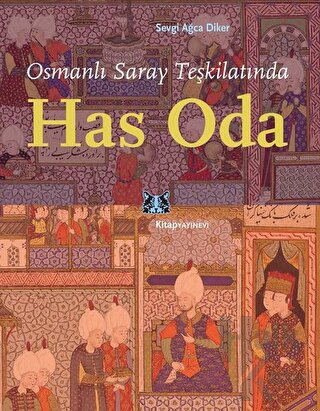 Osmanlı Saray Teşkilatında Has Oda - Halkkitabevi