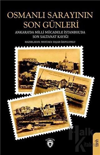 Osmanlı Sarayının Son Günleri - Halkkitabevi
