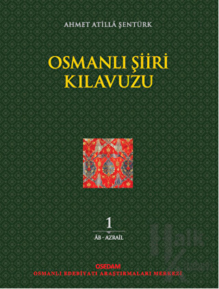 Osmanlı Şiiri Kılavuzu 1. Cilt - Halkkitabevi