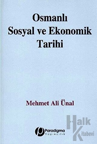 Osmanlı Sosyal ve Ekonomik Tarihi - Halkkitabevi