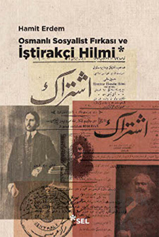 Osmanlı Sosyalist Fırkası ve İştirakçi Hilmi - Halkkitabevi