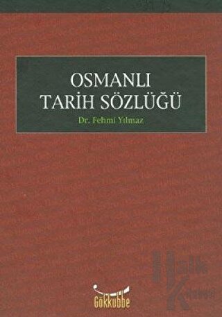 Osmanlı Tarih Sözlüğü (Ciltli)