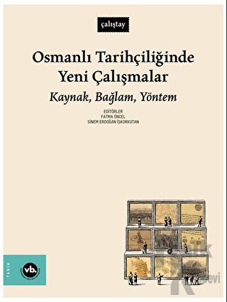 Osmanlı Tarihçiliğinde Yeni Çalışmalar - Halkkitabevi