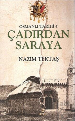 Osmanlı Tarihi 1 - Çadırdan Saraya - Halkkitabevi