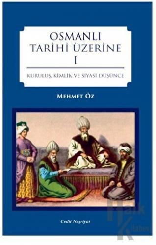 Osmanlı Tarihi Üzerine 1 - Halkkitabevi