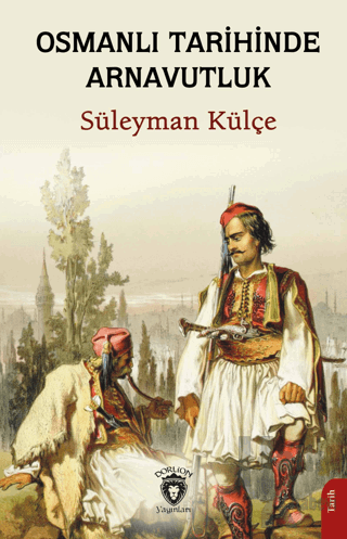 Osmanlı Tarihinde Arnavutluk - Halkkitabevi