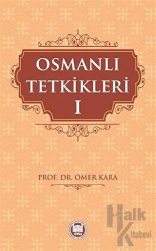 Osmanlı Tetkikleri - 1 - Halkkitabevi