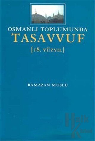 Osmanlı Toplumunda Tasavvuf 18. Yüzyıl