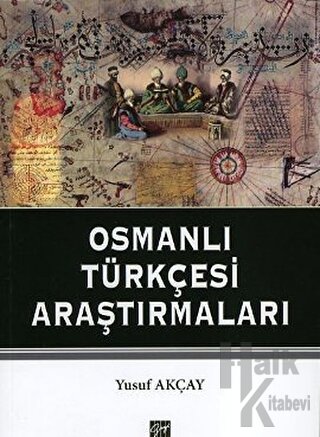 Osmanlı Türkçesi Araştırmaları - Halkkitabevi