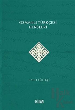 Osmanlı Türkçesi Dersleri - Halkkitabevi
