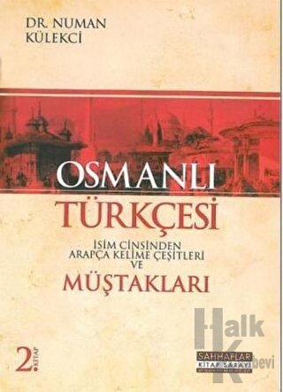 Osmanlı Türkçesi Müştakları - İsim Cinsinden Arapça Kelime Çeşitleri