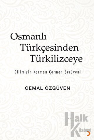 Osmanlı Türkçesinden Türkilizceye - Halkkitabevi