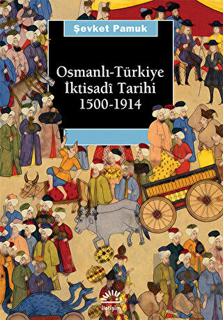 Osmanlı-Türkiye İktisadi Tarihi 1500 - 1914 - Halkkitabevi