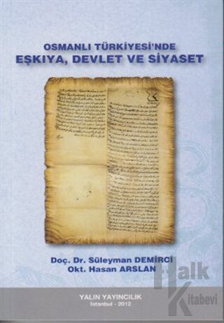 Osmanlı Türkiyesi’nde Eşkıya, Devlet ve Siyaset - Halkkitabevi