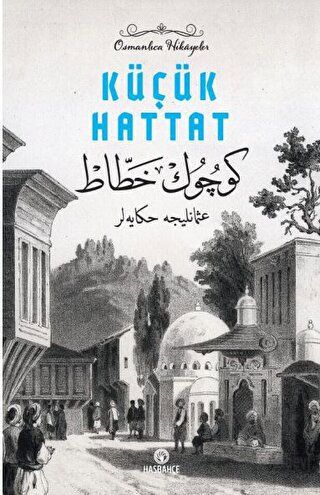 Osmanlıca Hikayeler - 2 Küçük Hattat - Halkkitabevi