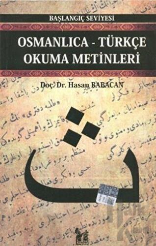 Osmanlıca-Türkçe Okuma Metinleri - Başlangıç Seviyesi-1 - Halkkitabevi