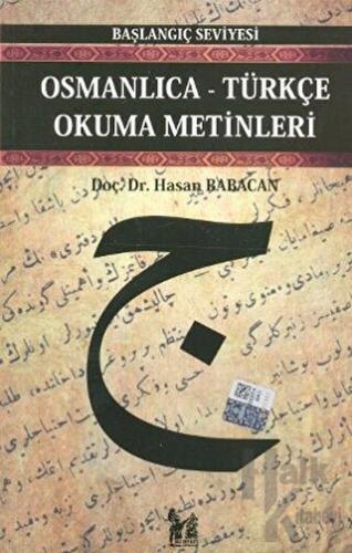 Osmanlıca-Türkçe Okuma Metinleri - Başlangıç Seviyesi-2 - Halkkitabevi