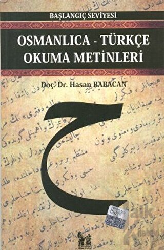 Osmanlıca-Türkçe Okuma Metinleri - Başlangıç Seviyesi-3 - Halkkitabevi