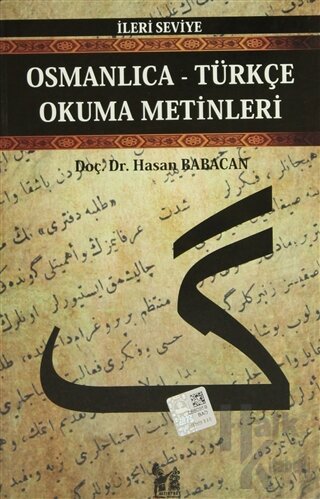 Osmanlıca-Türkçe Okuma Metinleri - İleri Seviye-7 - Halkkitabevi