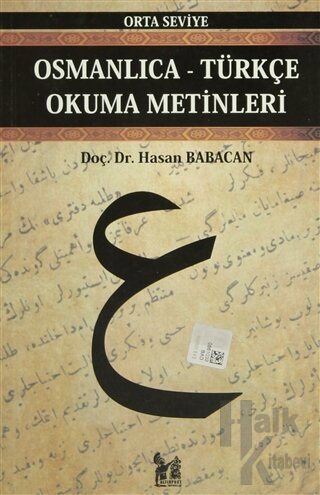 Osmanlıca-Türkçe Okuma Metinleri - Orta Seviye-10 - Halkkitabevi