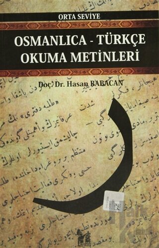 Osmanlıca-Türkçe Okuma Metinleri - Orta Seviye-2 - Halkkitabevi