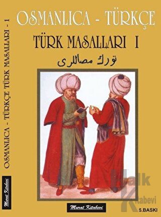 Osmanlıca - Türkçe / Türk Masalları 1 - Halkkitabevi
