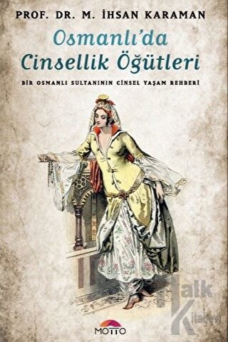 Osmanlı'da Cinsellik Öğütleri - Halkkitabevi