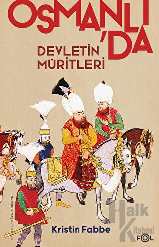 Osmanlı'da Devletin Müritleri
