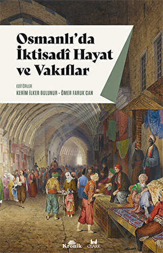 Osmanlı'da İktisadi Hayat ve Vakıflar - Halkkitabevi