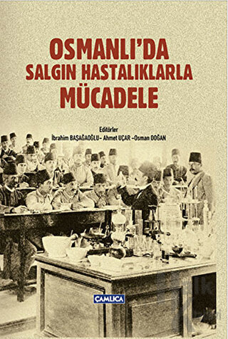 Osmanlı'da Salgın Hastalıklarla Mücadele (Ciltli) - Halkkitabevi