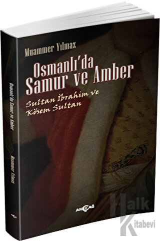 Osmanlı'da Samur ve Amber - Halkkitabevi