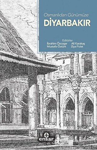 Osmanlıdan Günümüze Diyarbakır - Halkkitabevi