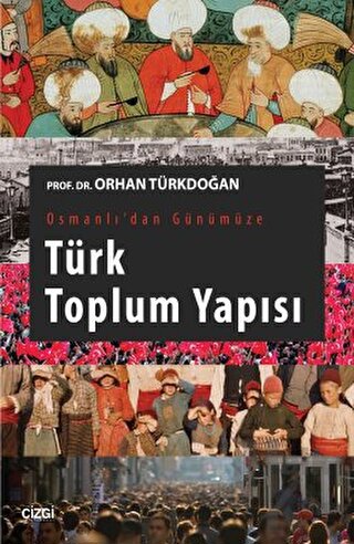 Osmanlı'dan Günümüze Türk Toplum Yapısı - Halkkitabevi