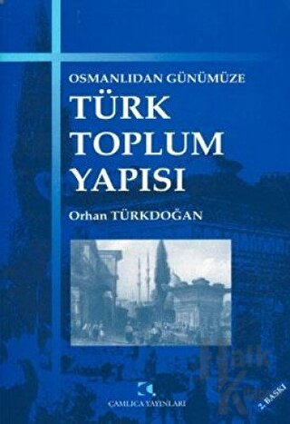Osmanlıdan Günümüze Türk Toplum Yapısı - Halkkitabevi