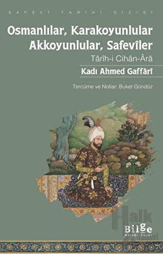 Osmanlılar, Karakoyunlular, Akkoyunlular, Safeviler - Halkkitabevi