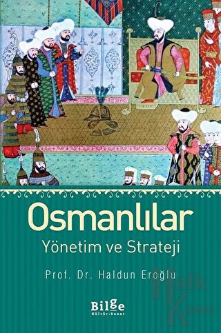 Osmanlılar Yönetim ve Strateji - Halkkitabevi