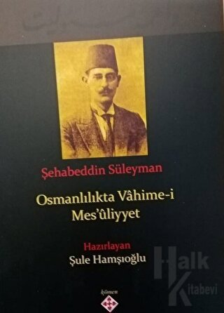 Osmanlılıkta Vahime-i Mesuliyyet - Halkkitabevi