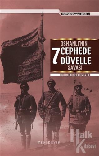Osmanlı'nın 7 Cephede Düvelle Savaşı - Kurtuluş Savaşı Serisi 1 - Halk