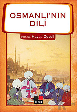 Osmanlı'nın Dili - Halkkitabevi