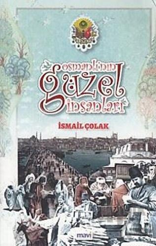 Osmanlı'nın Güzel İnsanları - Halkkitabevi