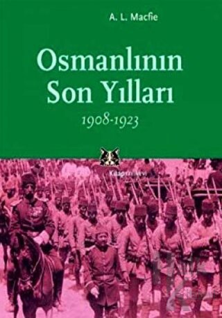 Osmanlının Son Yılları 1908-1923
