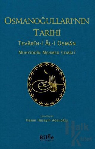 Osmanoğulları'nın Tarihi - Tevarih-i Al-i Osman - Halkkitabevi