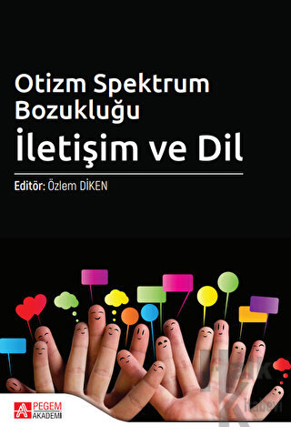 Otizm Spektrum Bozukluğu: İletişim ve Dil - Halkkitabevi