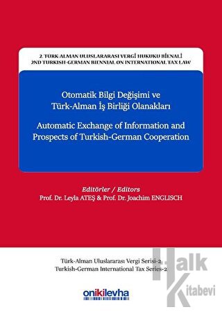 Otomatik Bilgi Değişimi ve Türk-Alman İş Birliği Olanakları - Automatic Exchange of Information and Prospects of Turkish-German Cooperation